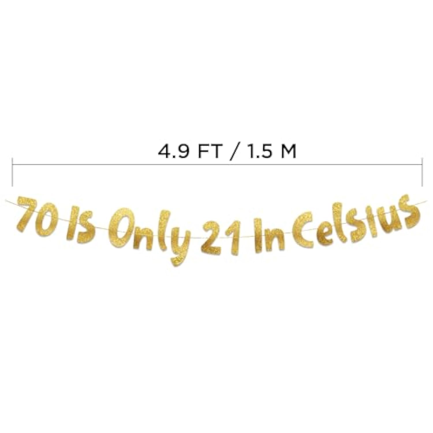 70 Is Only 21 In Celsius Gold Glitter Banner Happy 70Th Birthday Anniversary Decor
