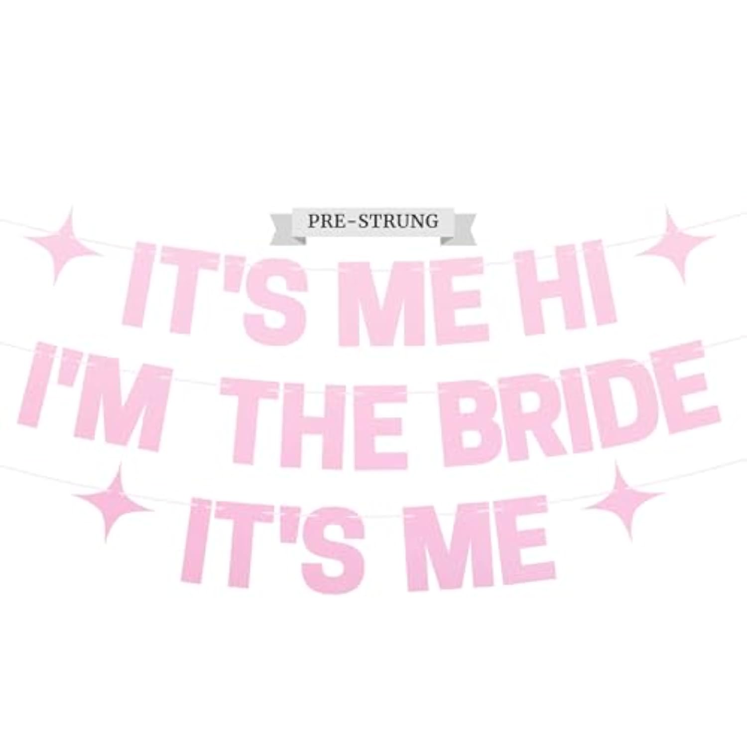 Pre-Strung It'S Me Hi I'M The Bride It'S Me Banner - No Diy - Pearl Pink Bachelorette Party Banner - Pre-Strung On 8 Ft Strand - Taylor Themed Bachelorette Party Decorations. Did We Mention No Diy