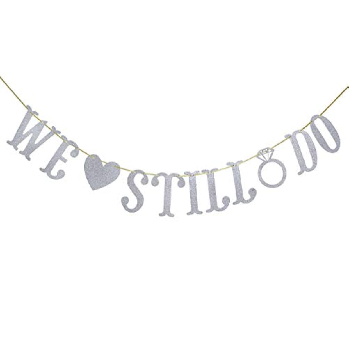 We Still Do Banner For Wedding Anniversary Party Decorations Sign Photo Prop (Silver Glitter)