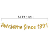 Awesome Since 1991 Gold Glitter Banner - 34Th Birthday And Anniversary Party Decorations