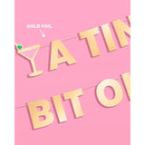A Tini Bit Older Gold Foil Banner - 5 Ft. | Martini Decoration, Birthday Party Sign, Casino Decor, Girl Cocktail Backdrop, Vegas Photo Booth Background
