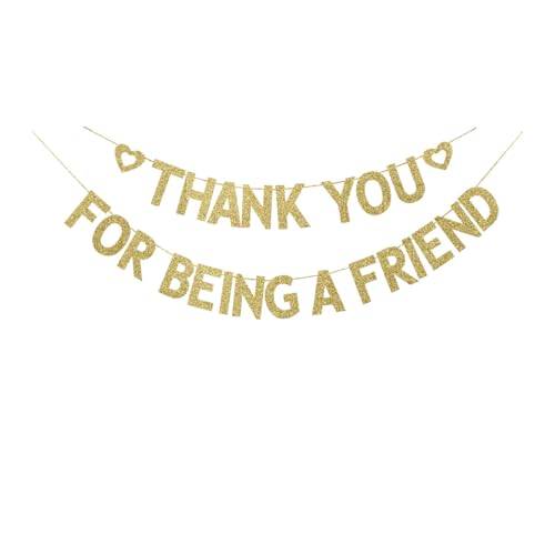 Thank You For Being A Friend Banner, Friends | Friendship Party Decorations Hanging Bunting Garlands Gold Glitter Supplies