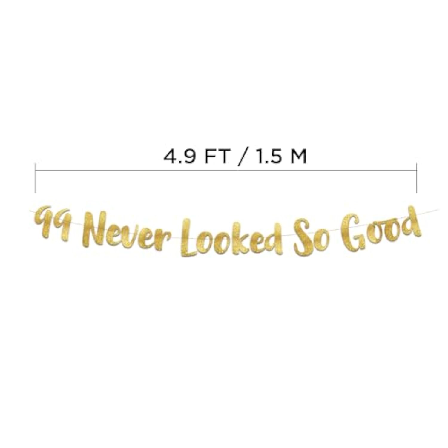 99 Never Looked So Good Gold Glitter Banner - 99Th Anniversary And Birthday Party Decorations