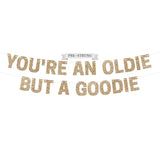Pre-Strung You'Re An Oldie But A Goodie Birthday Banner - No Diy - Gold Glitter Funny Party Banner For Men & Women - Pre-Strung On 10 Ft Strands - Birthday Party Decorations - Did We Mention No Diy
