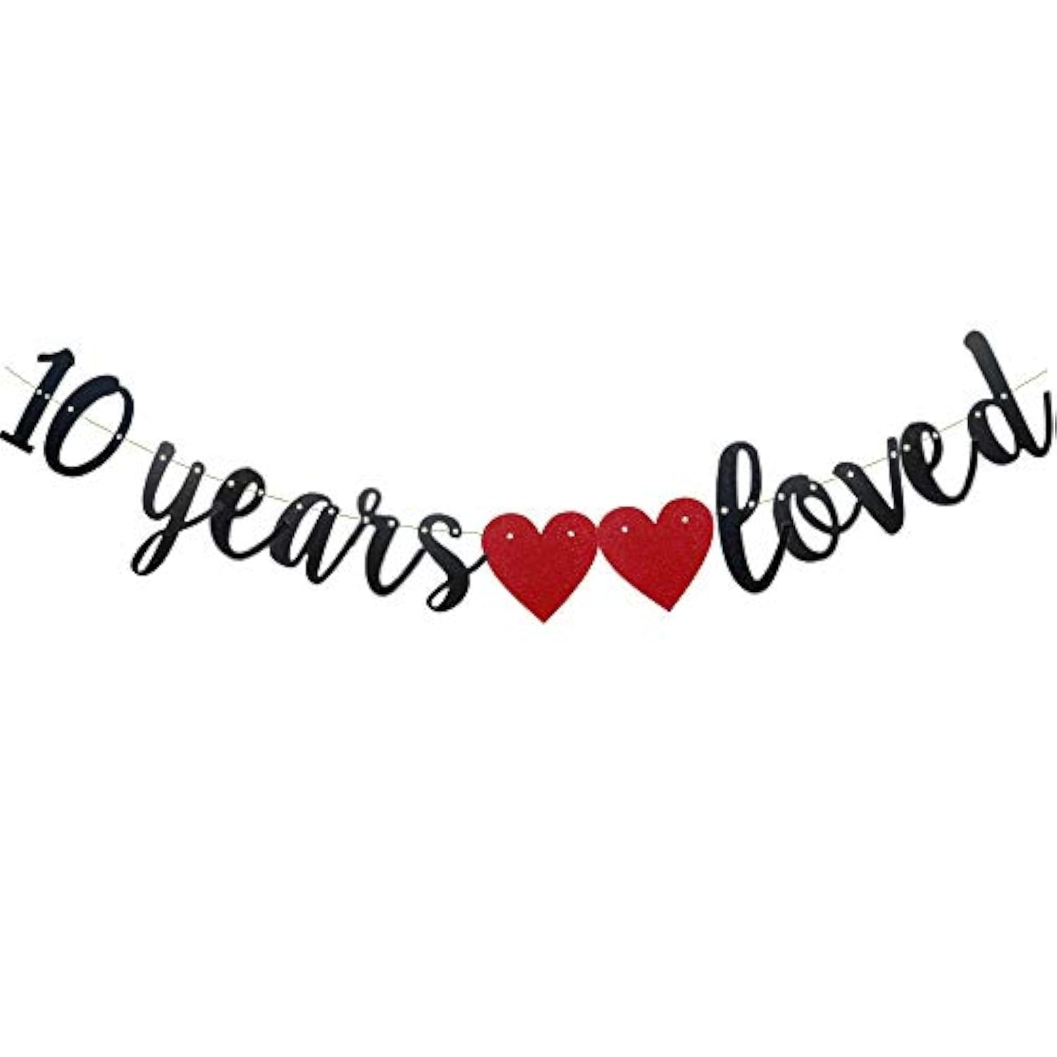 10 Years Loved Banner,Pre-Strung, Black Paper Glitter Party Decoration