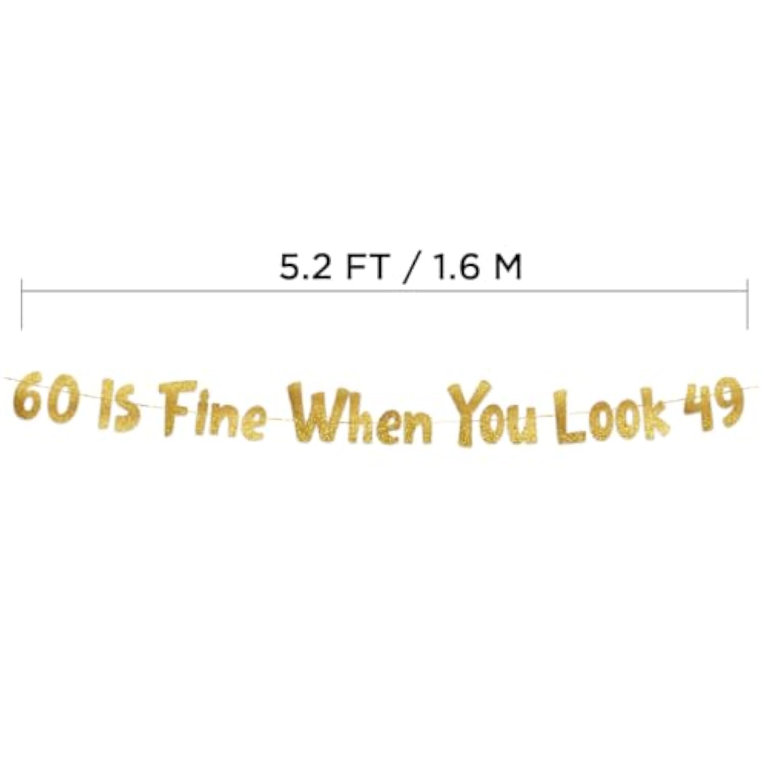 60 Is Fine When You Look 49 Gold Glitter Banner - Happy 60Th Birthday Party Decorations And Supplies