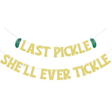 Last Pickle She'Ll Ever Tickle Banner - She Found Her Match Sign, Funny Pickle Wedding Bridal Shower Bachelorette Party Decorations Gold Glitter
