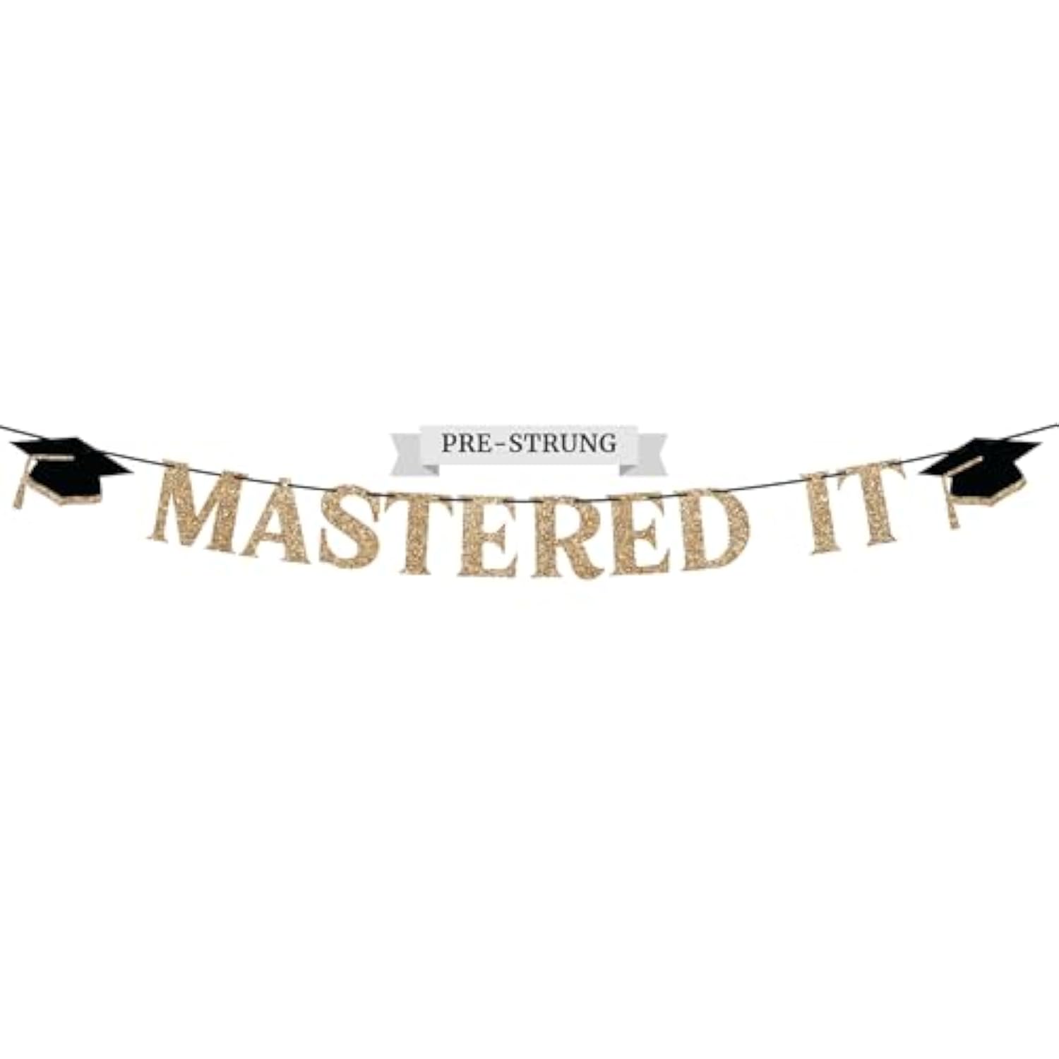 Pre-Strung Mastered It Banner - No Diy - Gold Glitter Graduation Party Banner - Pre-Strung Garland On 10 Ft Strand - Gold Grad Congrats Class Of 2025 Party Decorations & Decor. Did We Mention No Diy