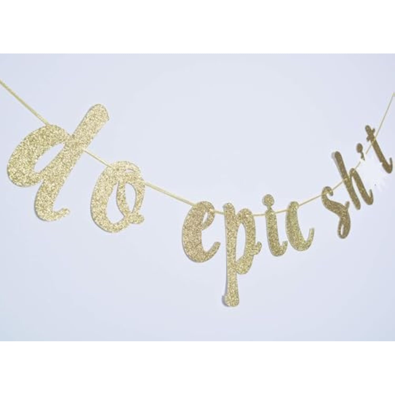 Do Epic Banner Sign For Gratuation Going Away Promotion Party Decor Bunting Decorations Gold Glitter