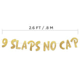 Pre-Strung 9 Slaps No Cap Gold Glitter Banner - Funny 9Th Birthday Decorations For Boys And Girls - Birthday Party Supplies And Gifts