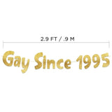 Gay Since 1995 Gold Glitter Banner - 30Th Birthday And Anniversary Party Decorations