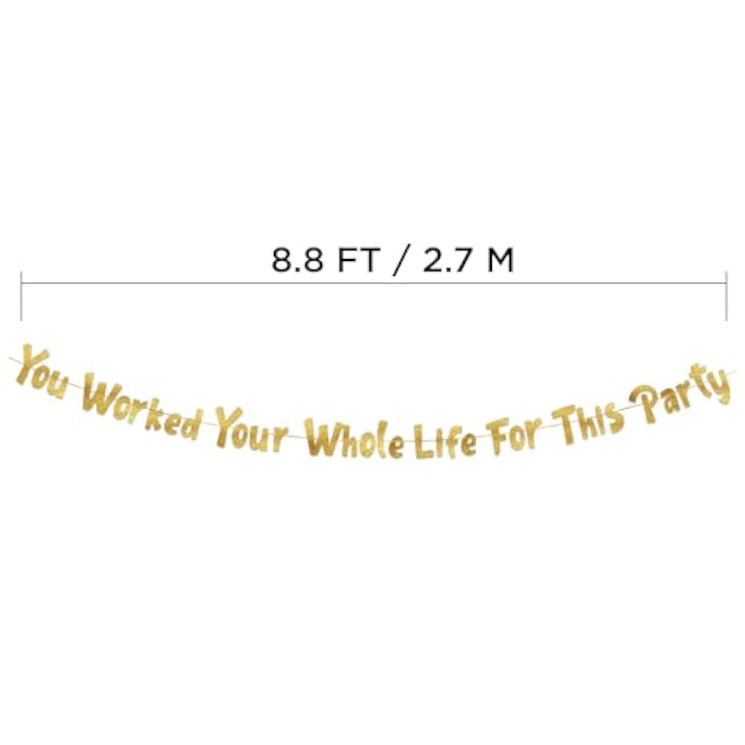 You Worked Your Whole Life For This Party Gold Glitter Banner Retirement Decorations