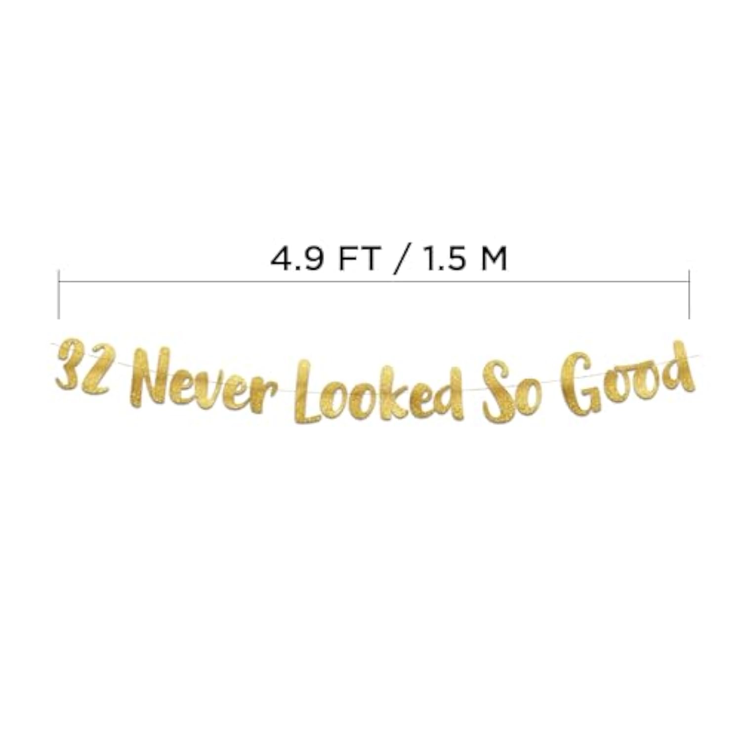 32 Never Looked So Good Gold Glitter Banner - 32Nd Anniversary And Birthday Party Decorations