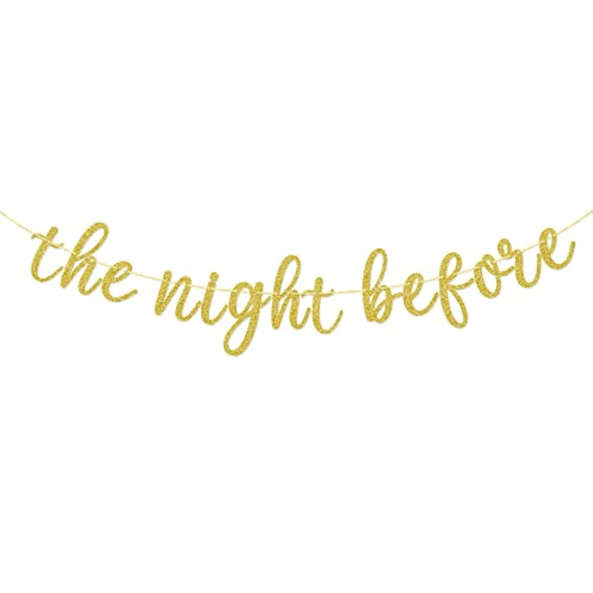 The Night Before Banner, Wedding Rehearsal Dinner Decor