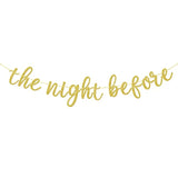 The Night Before Banner, Wedding Rehearsal Dinner Decor