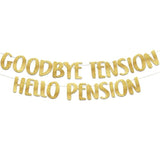 Goodbye Tension Hello Pension Gold Glitter Banner Retirement Party Supplies