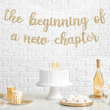 Pre-Strung The Beginning Of A New Chapter Banner - No Diy - Gold Glitter Farewell Going Away Divorce Retirement Graduation Wedding Vision Board Party Decorations - Pre-Strung On 10 Ft Strands - No Diy