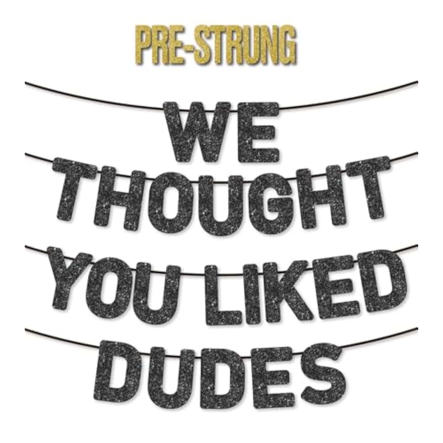 Pre-Strung Funny Bachelor Party Banner - Bachelor Party Decorations/Accessories/Gifts/Favors,Black Glitter