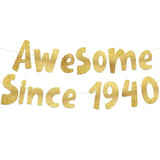 Awesome Since 1940 Gold Glitter Banner - 85Th Birthday Party Decorations