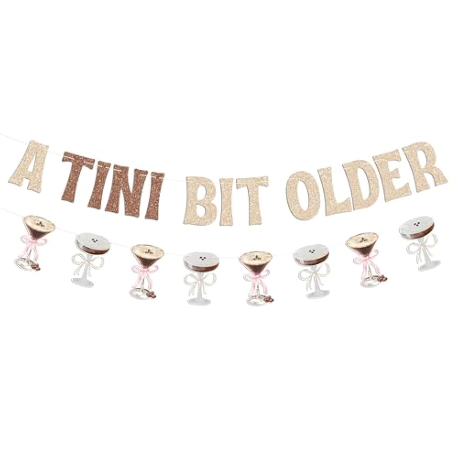 Glitter Espresso Martini Banner – “A Tini Bit Older” Birthday Decoration for Cocktail Party