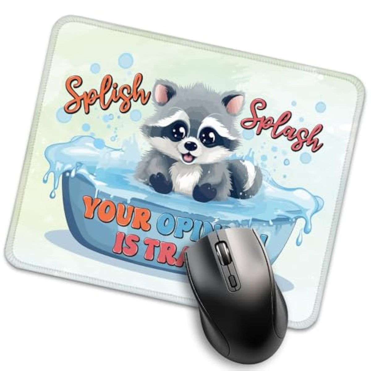 Your Opinion Is Trash Shirt Funny Mouse Pad, Cute Racoon Work Place Mousepad, Travel Mousepad, Funny Meme Office Dormitory Mouse Mat Gifts For Coworker Friend Classmate Roommate