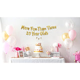 Gold glitter “More Fun Than Three 20-Year-Olds” banner for 60th birthday decor