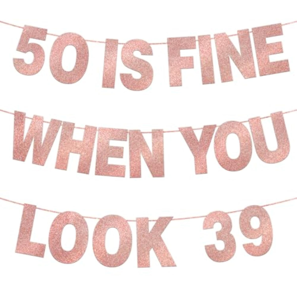 50 Is Fine When You Look 39 Banner Rose Gold Glitter 50th Birthday Decor