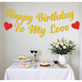Happy Birthday To My Love Banner - Gold Happy Birthday Banner Sign Garland For Birthday Party Decoration
