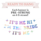 Pre-Strung It'S Me Hi I'M The Bride It'S Me Banner - No Diy - Iridescent Bachelorette Party Banner - Pre-Strung On 8 Ft Strand - Taylor Themed Bachelorette Party Decorations. Did We Mention No Diy