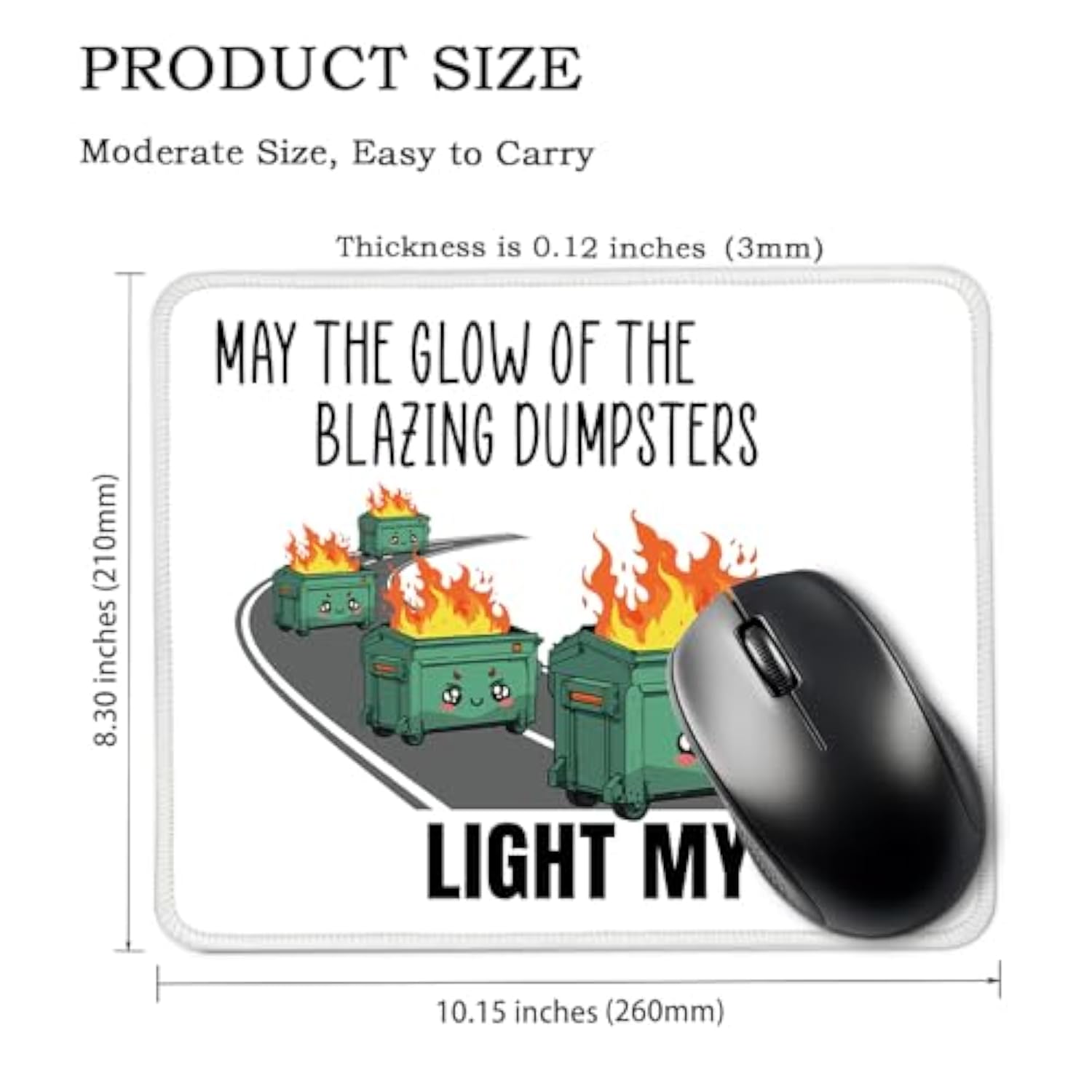 May The Glow Of The Blazing Dumpsters Light My Way Rectangular Mouse Pad, Funny Mouse Pads For Desk, Dumpster Fire Desk Accessories, Funny Office Gifts For Coworkers Colleagues Friend