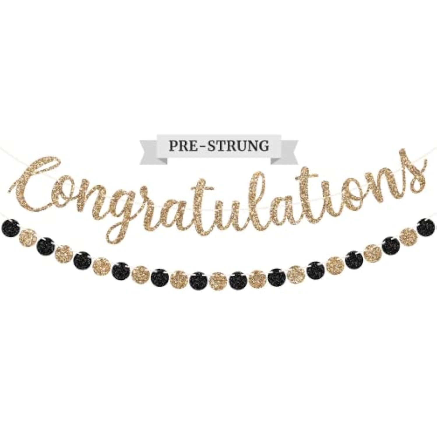 Pre-Strung Congratulations Banner - No Diy - Gold Glitter Congratulation Banner - Pre-Strung Garland On 6 Ft Strand - Graduation, Wedding, Retirement Party Decorations & Decor. Did We Mention No Diy
