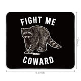 Fight Me Coward Mouse Pad,Murder Raccoon Gift,Funny Raccoon Mouse Pad,Funny Raccoon Mousepad For Gaming Office Laptop,Non-Slip Rubber Base Mousepad Gaming Mouse Pads,9.5X7.9 Inches