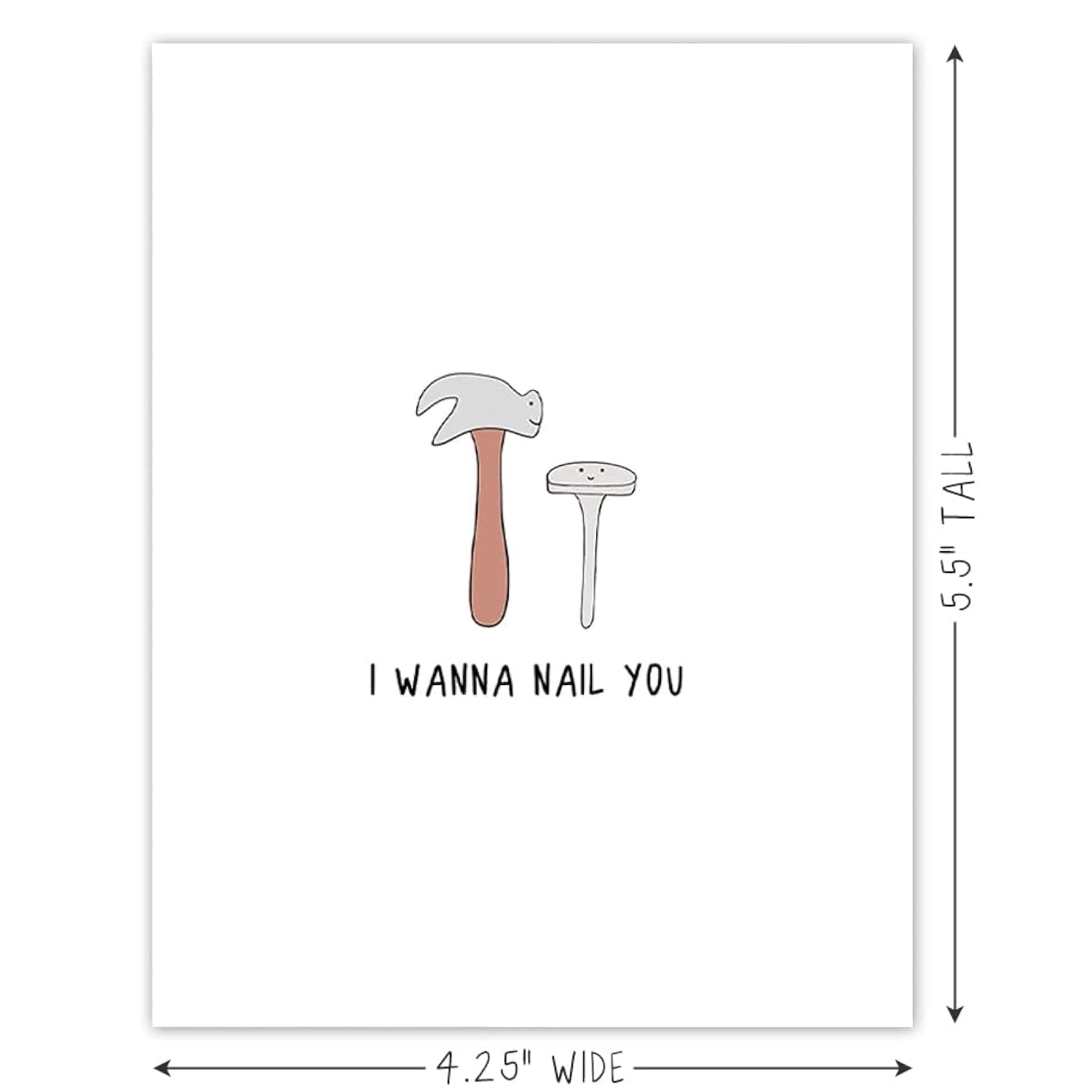 I Wanna Nail You, Adult Punny Valentine'S Day Cards, Funny & Dirty Valentine, Anniversary & Witty Naughty Puns For Him & Her (Nail You)