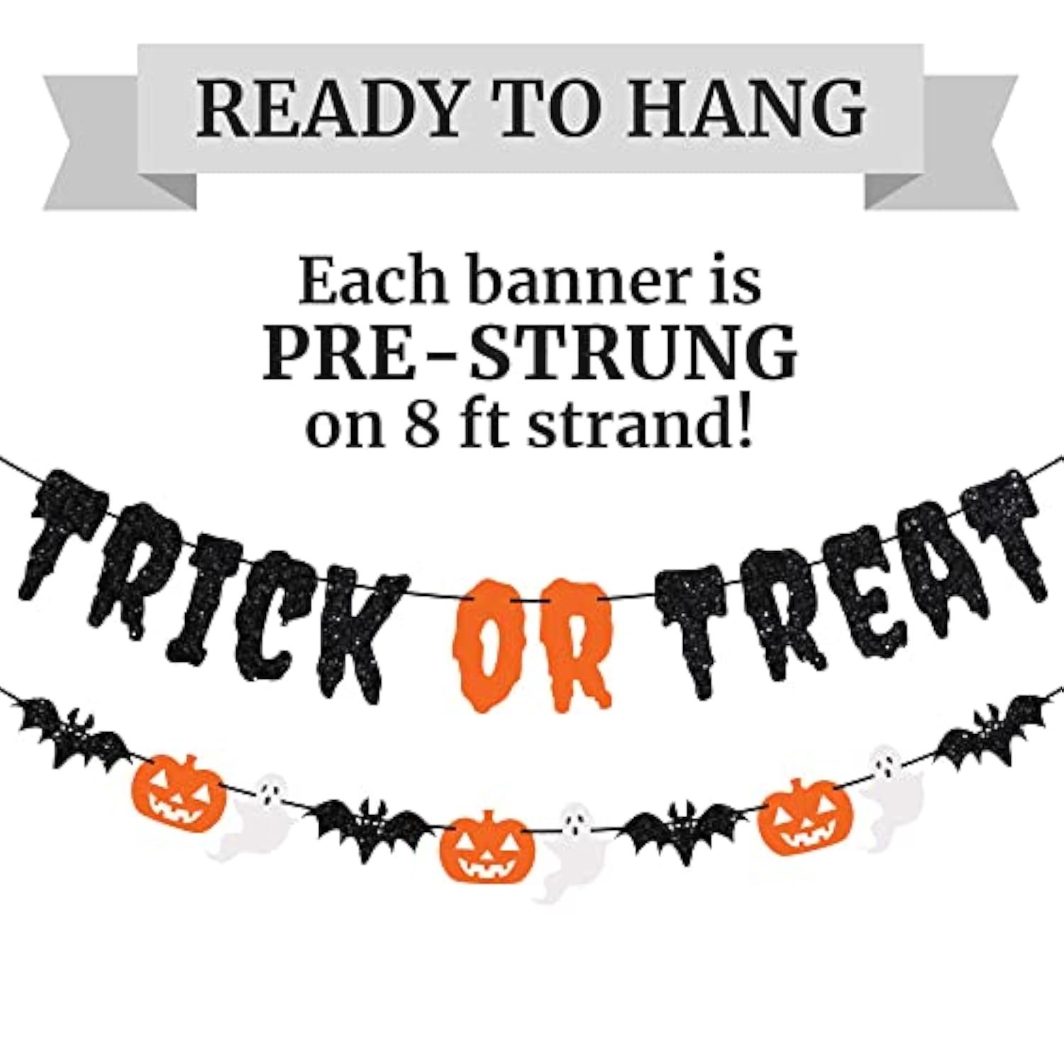 Pre Strung Trick or Treat Banner Black Glitter Pumpkins Ghosts Bats Party Decor