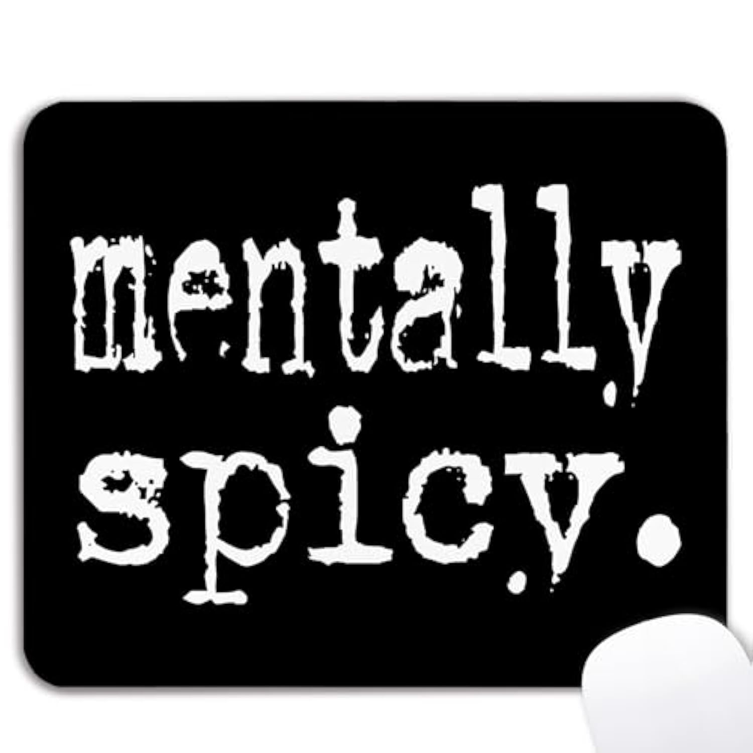 Mentally Spicy Mouse Pad - Funny Mental Health Office Desk Accessories, Square Waterproof Non-Slip Rubber Base Trendy Sarcastic Mousepad For Wireless Mouse 7.9X9.5 Inch