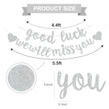 Sliver Good Luck We Will Miss You Banner,Pre-Strung Glitter Retirement Party Sign Garland,Going Away Farewell Party Decorations, Graduation Party Supplies (No Diy?