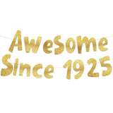 Awesome Since 1925 Gold Glitter Banner - 100Th Birthday Party Decorations
