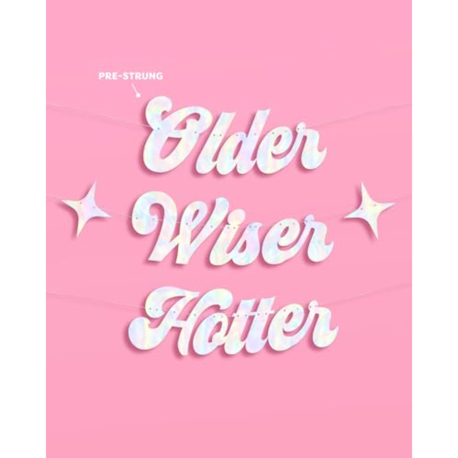 Iridescent “Older Wiser Hotter” 3ft banner for fun birthday and disco-themed décor