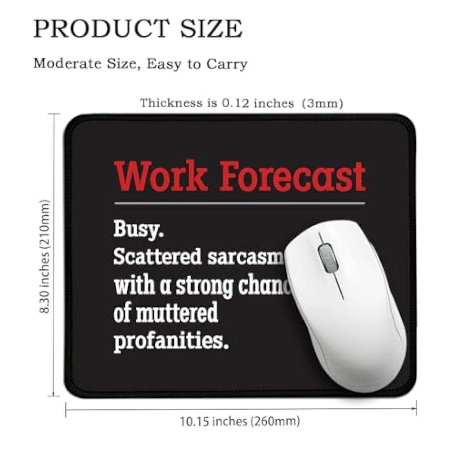 Work Forecast Rectangular Mouse Pad, Funny Employee Mousepad, Funny Sarcastic Mouse Pad Gift For Teacher Colleague Coworker,Office Humour Gift For Employee Manager Boss Colleague