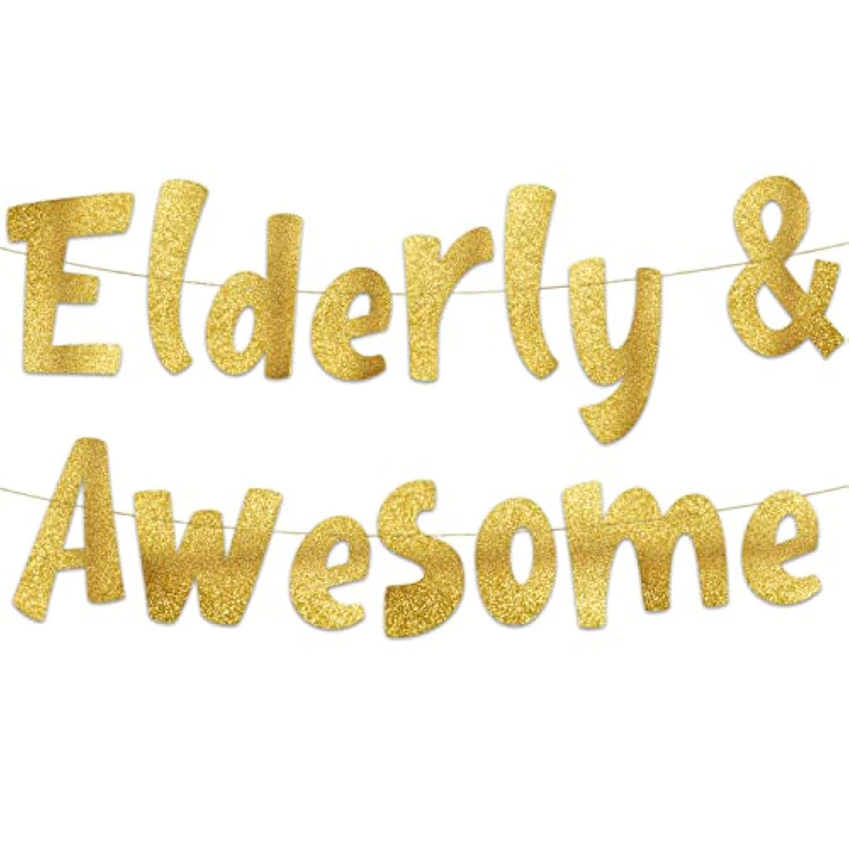 Pre-Strung Elderly And Awesome Gold Glitter Banner - Funny Retirement Decorations For Men And Women - Retirement Party Supplies And Gifts