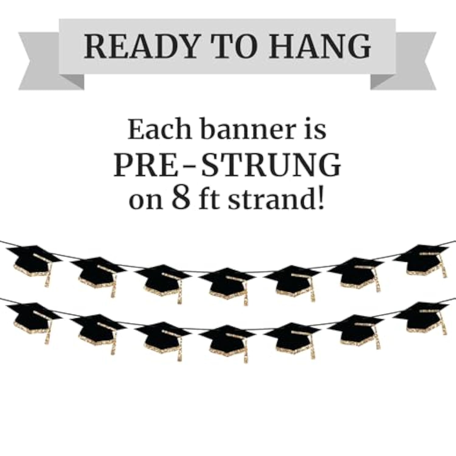 Pre-Strung Graduation Banner Decoration - No Diy - Grad Hats Party Banner - Pre-Strung On 8 Ft Strands - Congrats Class Of 2025 Graduation Party Decorations. Did We Mention No Diy