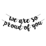 Black We Are So Proud Of You Banner For 2025 Graduation Party Decorations, Class Of 2025 Graduation Decor High School Graduations College Grad Party Decorations Supplies