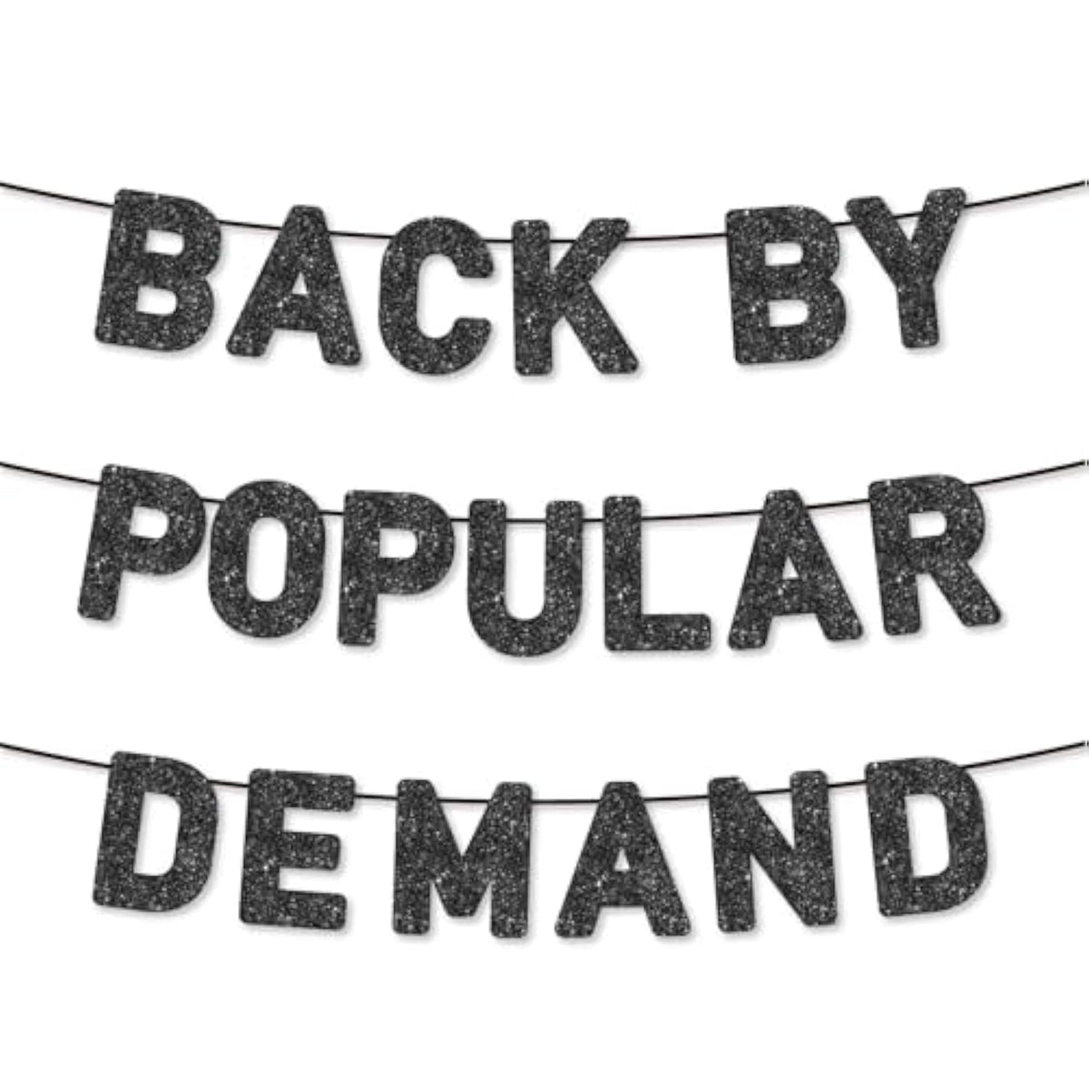 Pre-Strung Back By Popular Demand Banner - Welcome Home Party Decorations - Funny Homecoming Party Supplies, Ideas/Gifts?Black Glitter