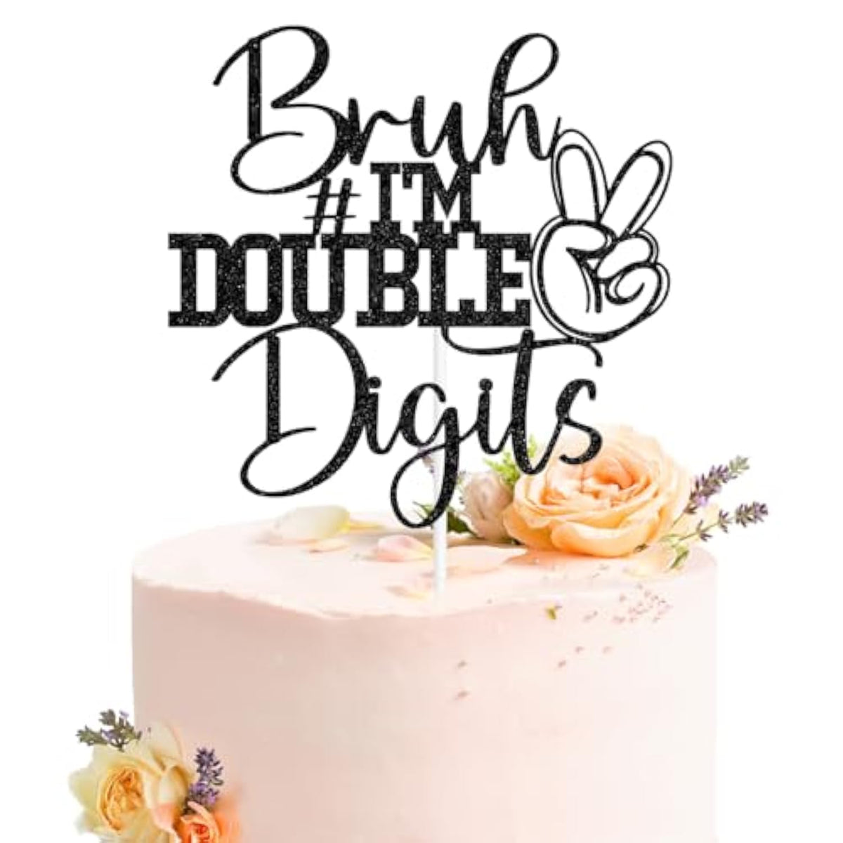 Bruh I'm 10 Cake Topper Black Glitter for Funny 10th Birthday Party
