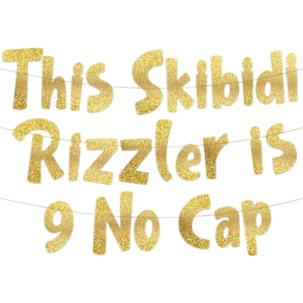 Pre-Strung This Skibidi Rizzler Is 9 No Cap Gold Glitter Banner - Funny 9Th Birthday Decorations For Boys And Girls - Birthday Party Supplies And Gifts