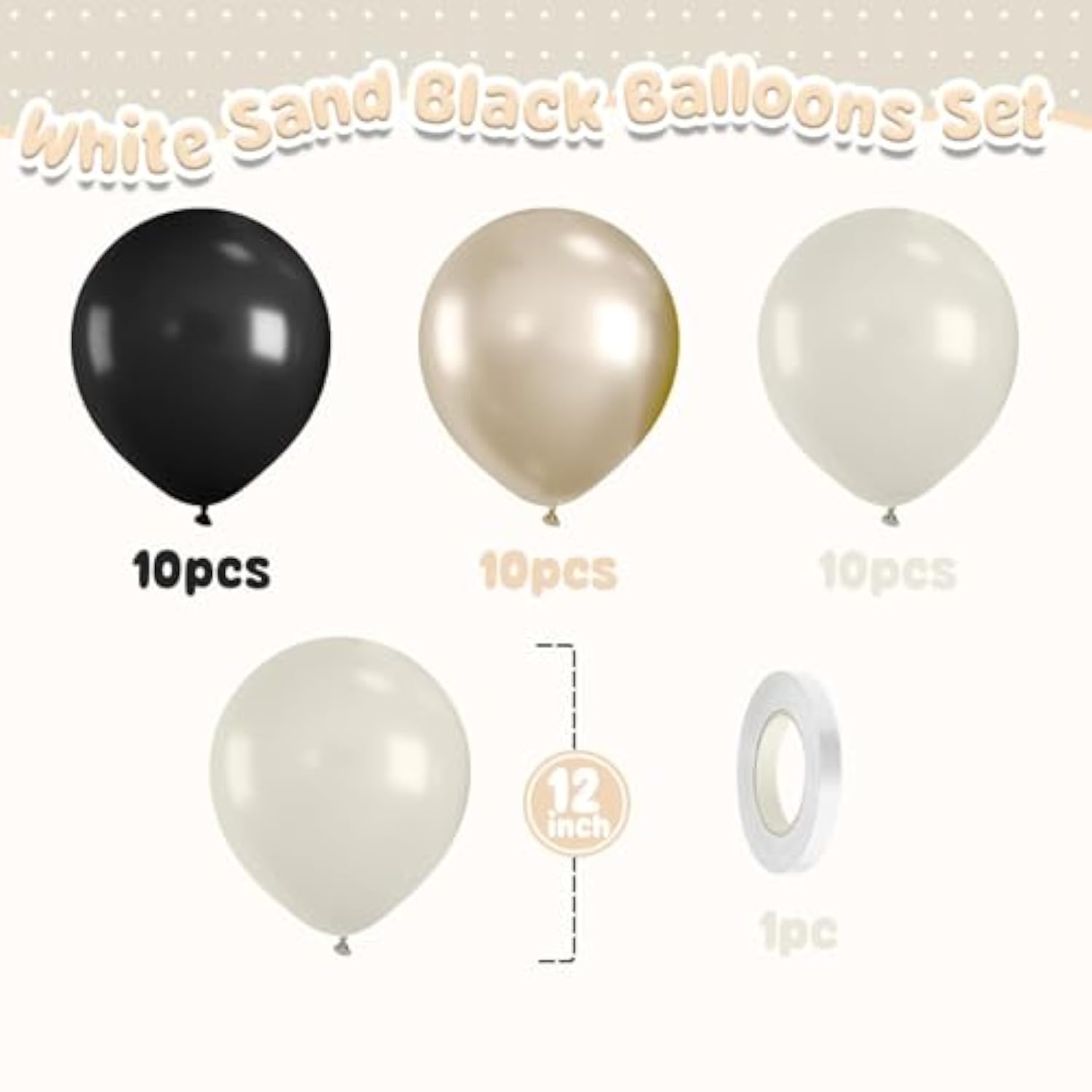 White Sand Black Balloons Set,12Inch Black Cream White And Bobo Balloons For Wedding Bridal Shower Bachelorette Anniversary Birthday Party Decorations