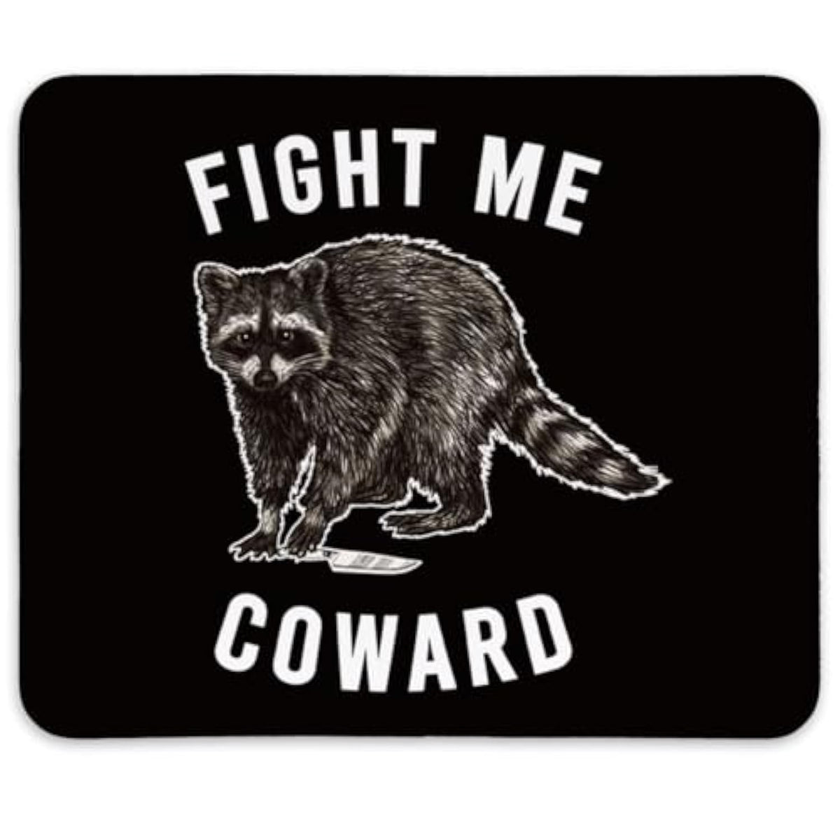 Fight Me Coward Mouse Pad,Murder Raccoon Gift,Funny Raccoon Mouse Pad,Funny Raccoon Mousepad For Gaming Office Laptop,Non-Slip Rubber Base Mousepad Gaming Mouse Pads,9.5X7.9 Inches