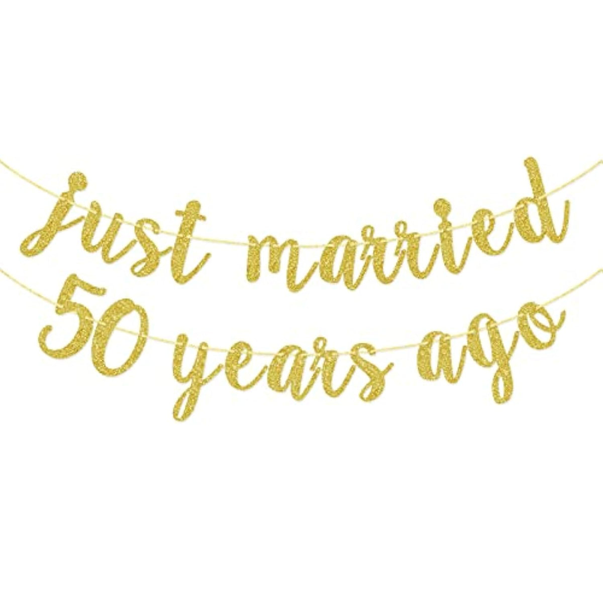Just Married 50 Years Ago Banner, We Still Do Banner, 50Th Anniversary Party Decorations, Gold Glitter