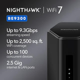 Nighthawk Wifi 7 Router (Be9300) Router Only, 9.3Gbps Wireless Speed, 2.5 Gigabit Internet Port, Tri-Band For Gaming, Covers 2,500 Sq. Ft., 100 Devices, Vpn Free Expert Help
