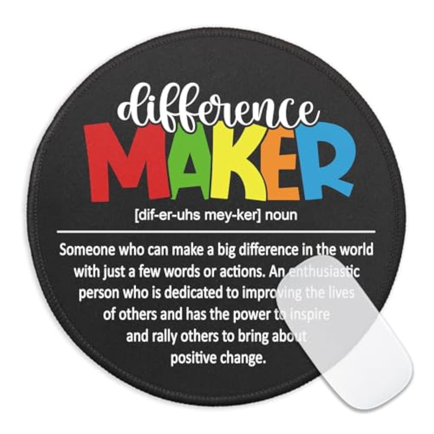 Difference Maker Mouse Pad For Desk, Difference Maker Definition, Round Mousepad With Non-Slip Rubber Base, Thank You Gifts For Teacher Leader Boss, Inspirational Gifts For Employee Coworker